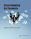 Interviewing by Example: Finding the right piece of the puzzle