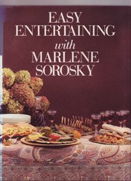 Easy Entertaining With Marlene Sorosky