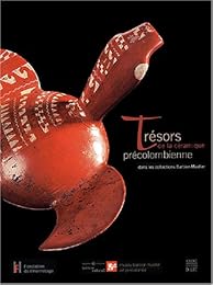 Trésors de la céramique précolombienne du Museu Barbier-Mueller de arte precolombino de Barcelona