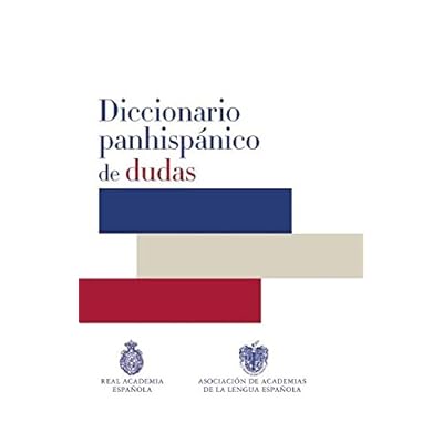Diccionario Panhispánico De Dudas (DICCIONARIOS RAE ESCOLAR)