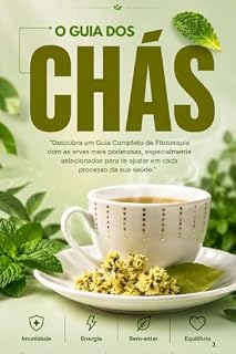 Livro O Guia dos CHÁS: O Poder Medicinal das ervas FITOTERAPICAS (Combo Nutricionista)