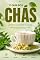 Livro O Guia dos CHÁS: O Poder Medicinal das ervas FITOTERAPICAS (Combo Nutricionista)