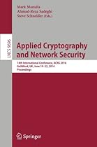 Applied Cryptography and Network Security: 14th International Conference, ACNS 2016, Guildford, UK, June 19-22, 2016. Proceedings (Lecture Notes in Computer Science)