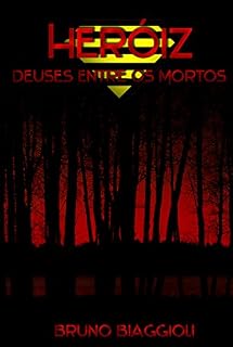 Livro HeróiZ - Deuses Entre os Mortos