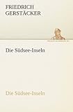 Image de Die Südsee-Inseln: Die Südsee-Inseln (TREDITION CLASSICS) (German Edition)