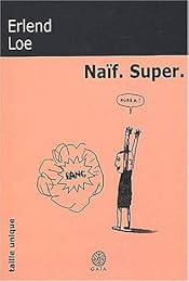 Naïf. super.