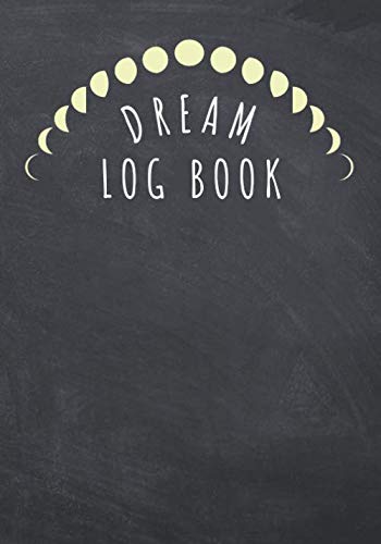 Dream Log Book: Dream Journal with 150 Pages