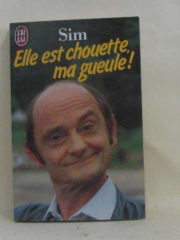 Elle est chouette, ma gueule !