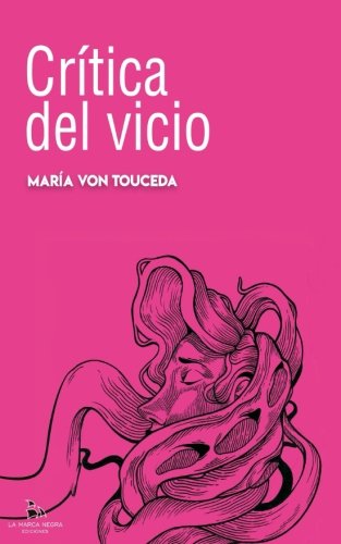 Critica del vicio (Spanish Edition)