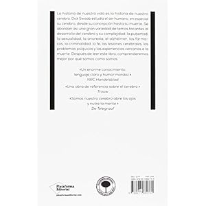 Somos nuestro cerebro: Cómo pensamos, sufrimos y amamos (Plataforma actual) (Spanish Edition)