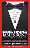 Being James Bond: Volume One - Pocket Edition