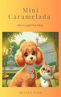 Livro Mini Caramelada : Mini e a gatinha Néka