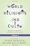 World Religions and Cults Volume 2