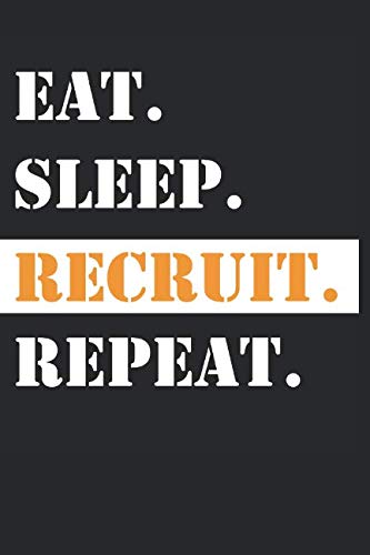[B.O.O.K] Eat Sleep Recruit Repeat: HR Manager team Notebook Blank Lined Journal DOC