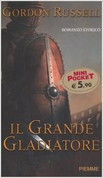 Gordon Russell - Il grande gladiatore (2004)