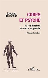 Corps et psyché ou Les illusions du corps augmenté