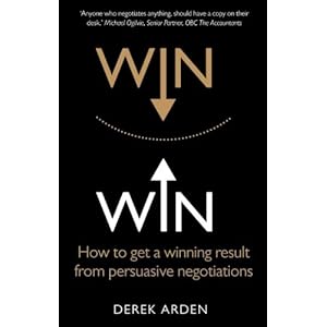 Win Win: How to get a winning result from persuasive negotiations