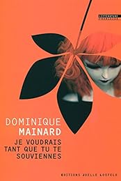 Je voudrais tant que tu te souviennes