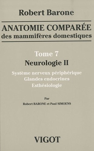 Anat Comparee T7 Neurologie II by Robert Barone, Paul Simoens