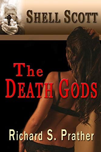 The Death Gods (A Shell Scott Mystery) Paperback – October 20, 2011