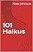 101 Haikus by Nate Johnson
