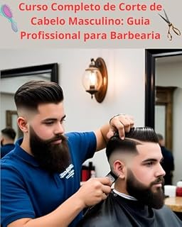 Livro Curso Completo de Corte de Cabelo Masculino: Guia Profissional para Barbearia