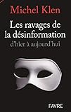 Les ravages de la désinformation d'hier à aujourd'hui by