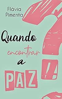 Livro Quando encontrar a paz?