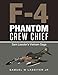 F-4 Phantom Crew Chief: Sam Lassiter's Vietnam Saga