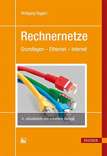 Rechnernetze: Grundlagen - Ethernet - Internet Wolfgang Riggert epub ...