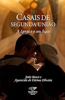 Livro Casais de segunda união: A Igreja é o seu lugar