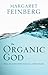 The Organic God