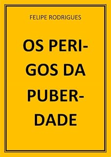 Livro OS PERIGOS DA PUBERDADE