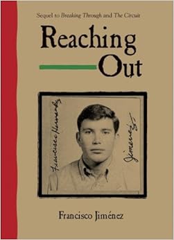 Reaching Out, by Francisco Jiménez Reaching Out, by Francisco Jiménez