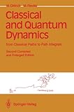 Classical and Quantum Dynamics : From Classical Paths to Path Integrals, Dittrich, Walter and Reuter, M., 3540562451