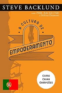 Livro A Cultura de Empoderamento: Como Criar Campeões
