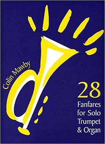 28 Fanfares For Solo Trumpet And Organ Amazoncouk Colin - 