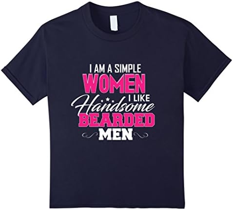 Kids I AM A SIMPLE WOMEN I LIKE HANDSOME BEARDED MEN T-SHIRT 6 Navy