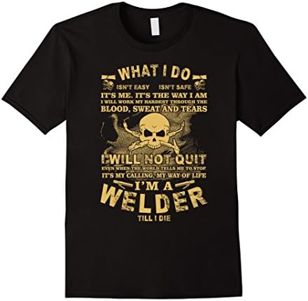 Men's Funny T-Shirt I Am A Welder Till I Die Vintage Large Black