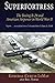 Superfortress: The Boeing B-29 and American Airpower in World War II by Curtis LeMay, Bill Yenne
