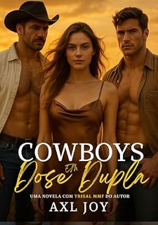 Livro Cowboys em Dose Dupla: Um Trisal MMF (Atração Dupla)