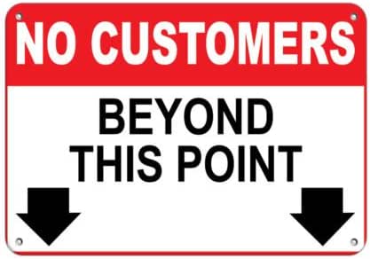 No customers Beyond This Point Business Sign Store Policy Aluminum ...