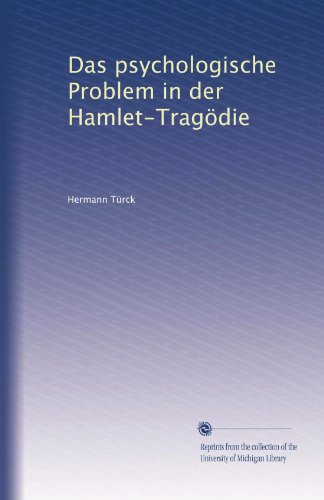 Das psychologische Problem in der Hamlet-Tragödie (German Edition)