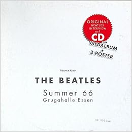 The Beatles Summer 66 Grugahalle Essen Amazon De Oliver Van Essenberg Werner Kohn Bucher