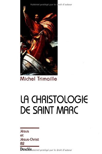 La  christologie de saint Marc