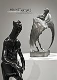 Image de Against Nature: The Hybrid Forms of Modern Sculpture (English, German and Dutch Edition)