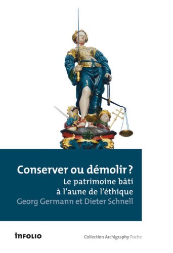 Conserver ou démolir ?