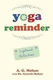 Yoga Reminder: Lightened Reflections by 