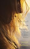 The Girl from Summer and Other Stories by Joseph Raffetto