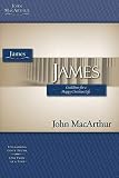 James (MacArthur Bible Studies)